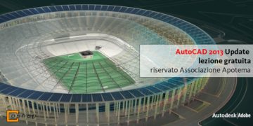 Lezione gratuita di aggiornamento ad AutoCAD 2013 e introduzione al corso Avanzato